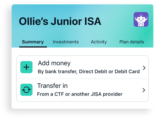 A screenshot of an example Wealthify Junior ISA account displaying two options: adding money into the account or transferring in from a CTF or another JISA provider